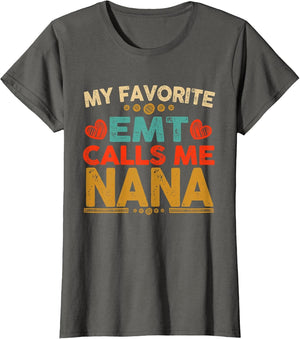 My Favorite EMT Calls Me Nana Mother