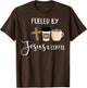 Fueled by Jesus Coffee