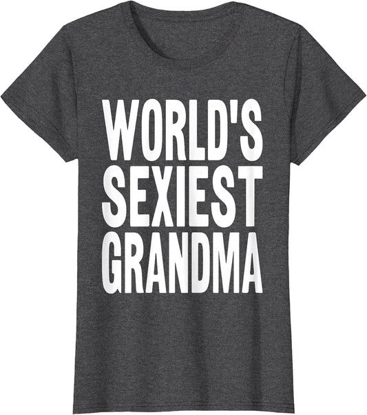 World's Sexiest Grandma Funny Grandma Meme