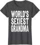 World's Sexiest Grandma Funny Grandma Meme