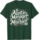 Funny Auntie Manager of Mischief Family Matching Best Aunt