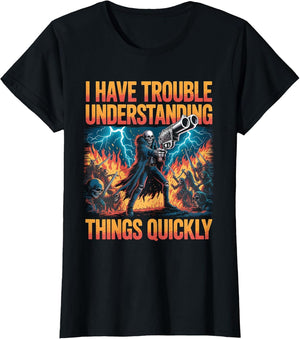 Trouble Understanding Funny Skeleton Meme Bootleg Unhinged