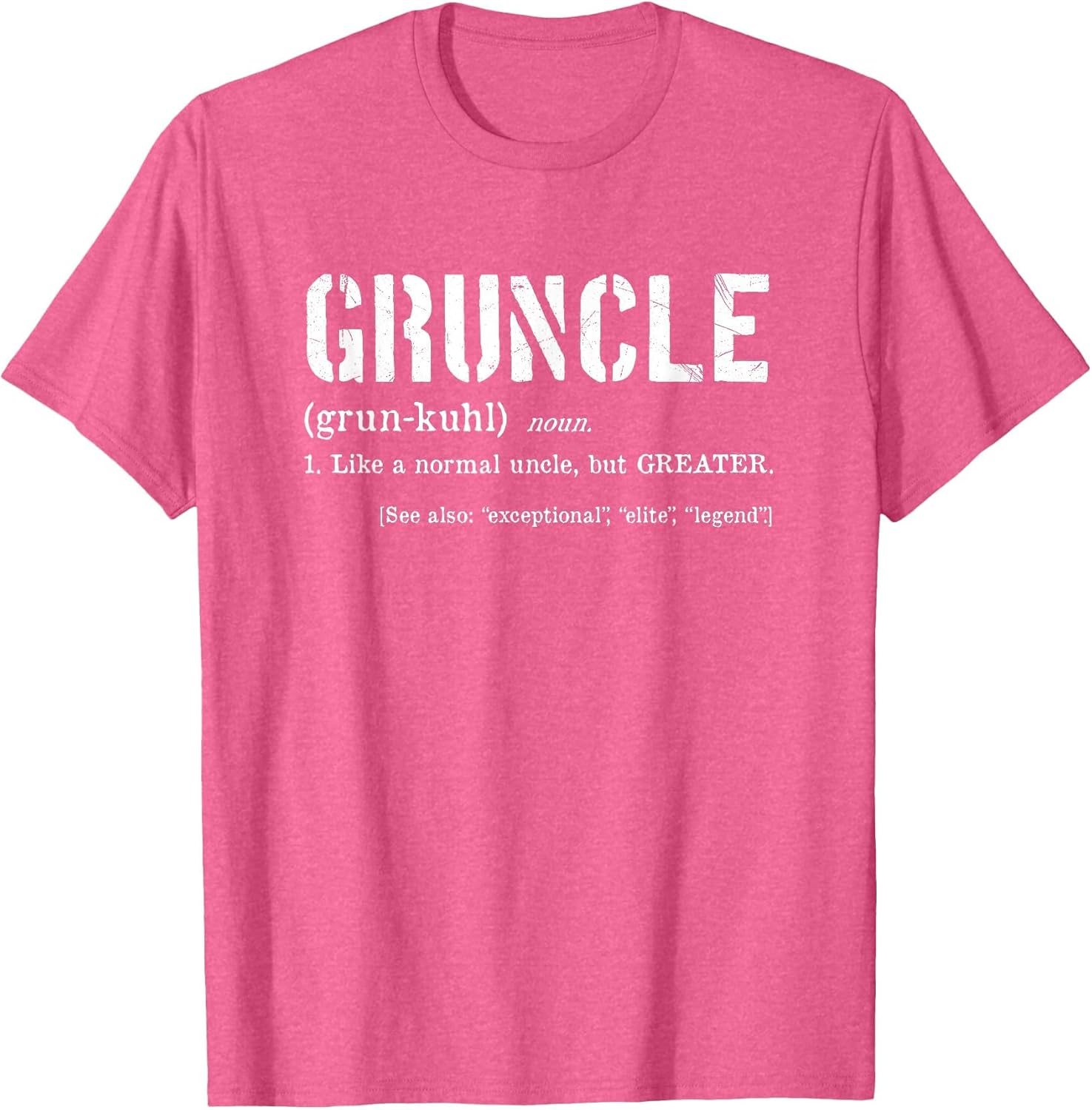 Gruncle Definition - Best Uncle Ever - for Great Uncle