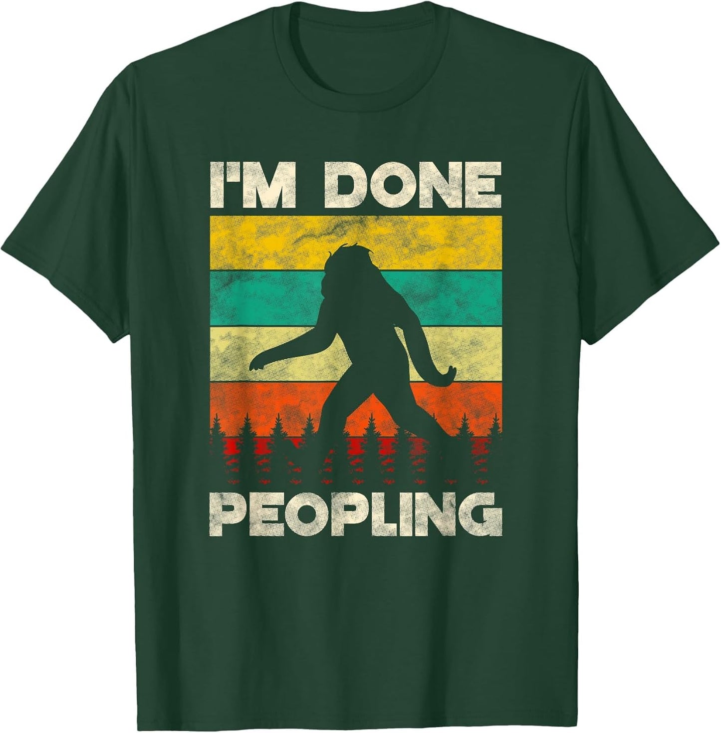 I'm Done Peopling - Retro Bigfoot Silhouette Introvert