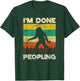 I'm Done Peopling - Retro Bigfoot Silhouette Introvert