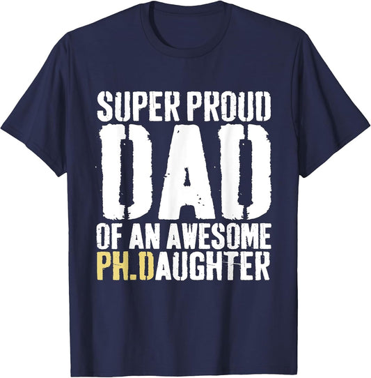 Funny PhD Dad Proud Doctorate PH.D Graduate Dad Graduation