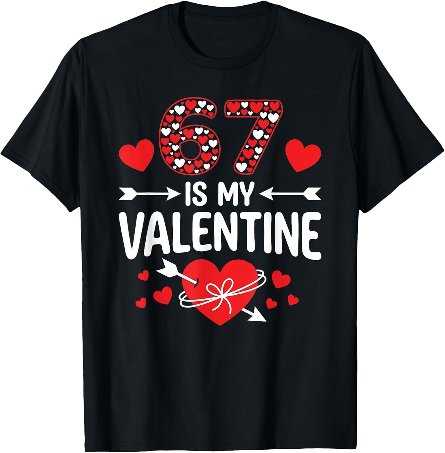 67 is My Valentine 67 Valentine’s Day Meme 67th Birthday