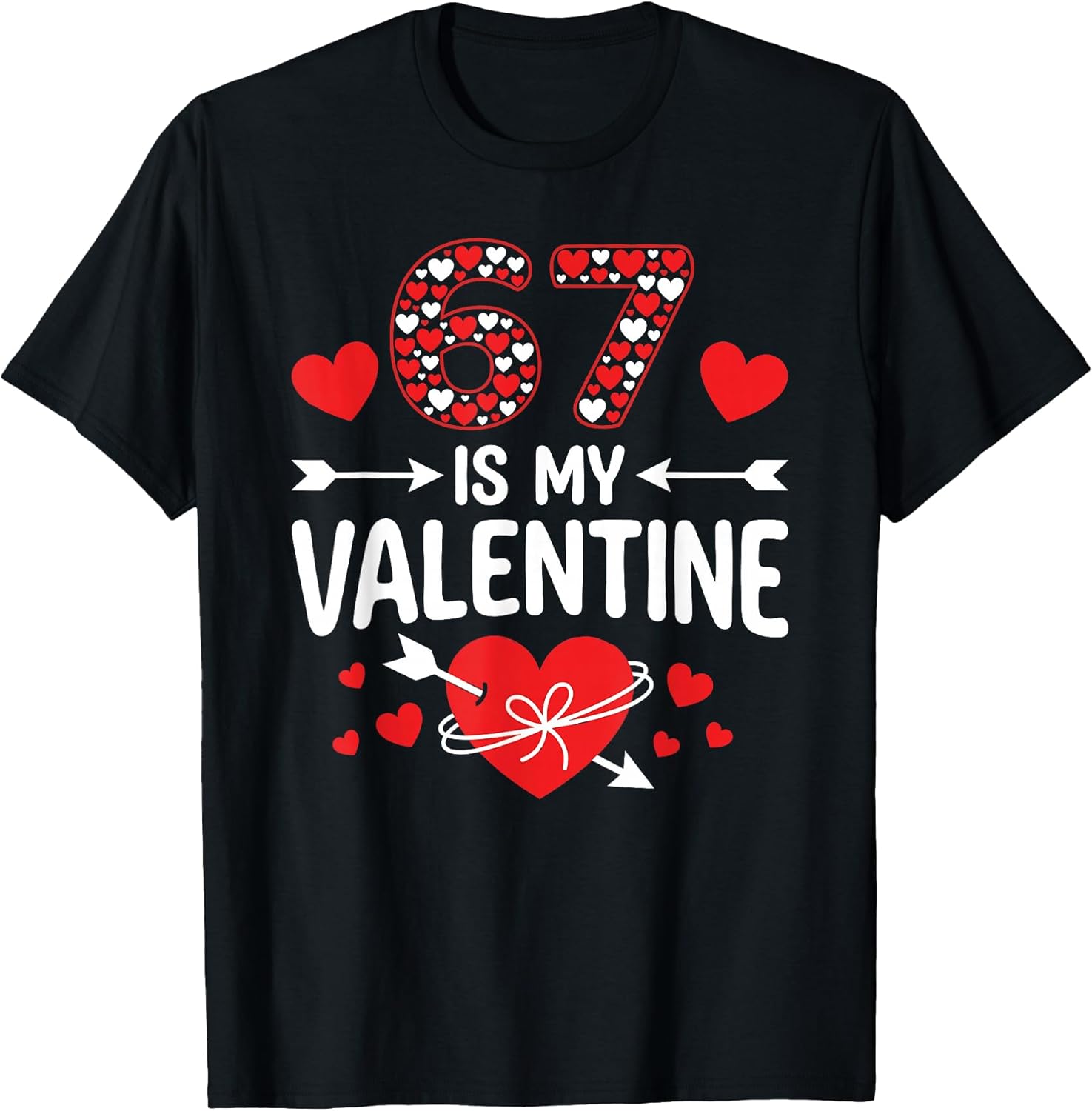 67 is My Valentine 67 Valentine’s Day Meme 67th Birthday