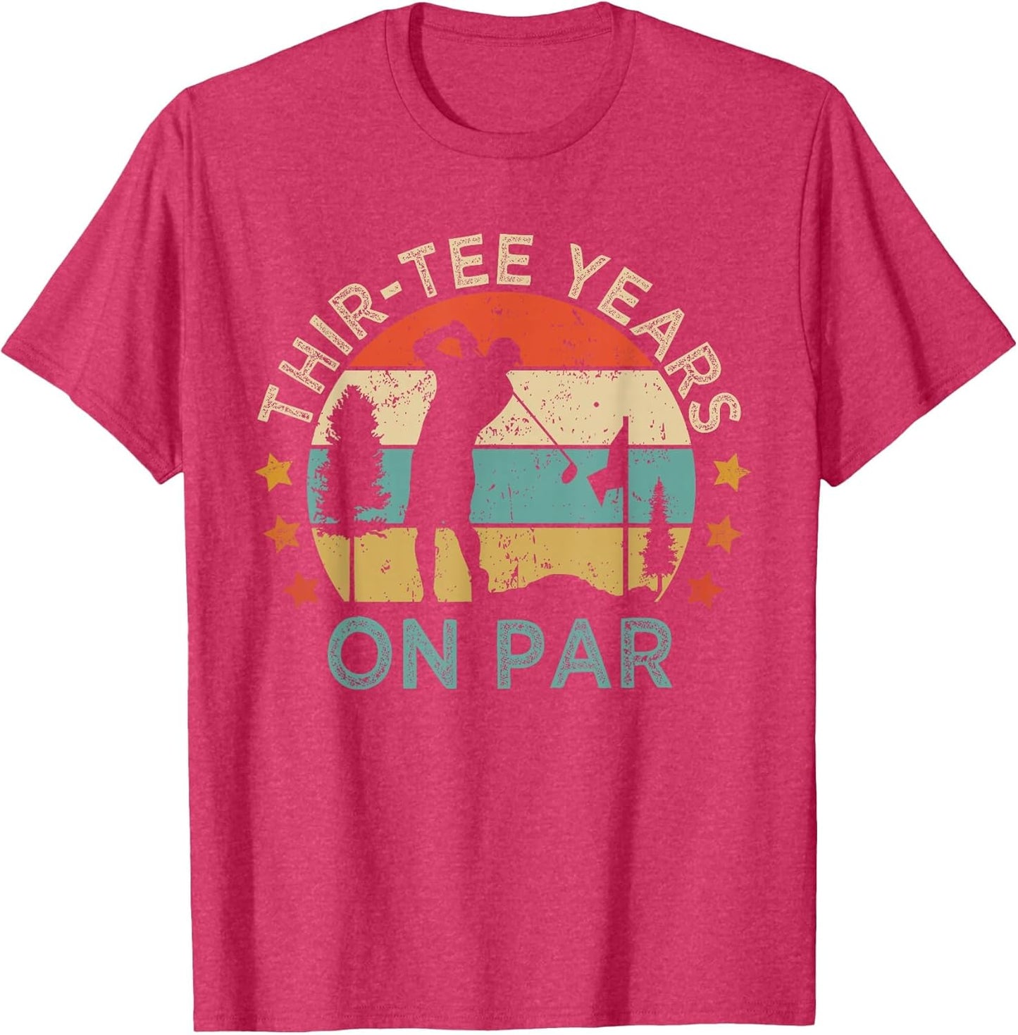 Thir- Years On Par, Funny 30th Birthday Golfer