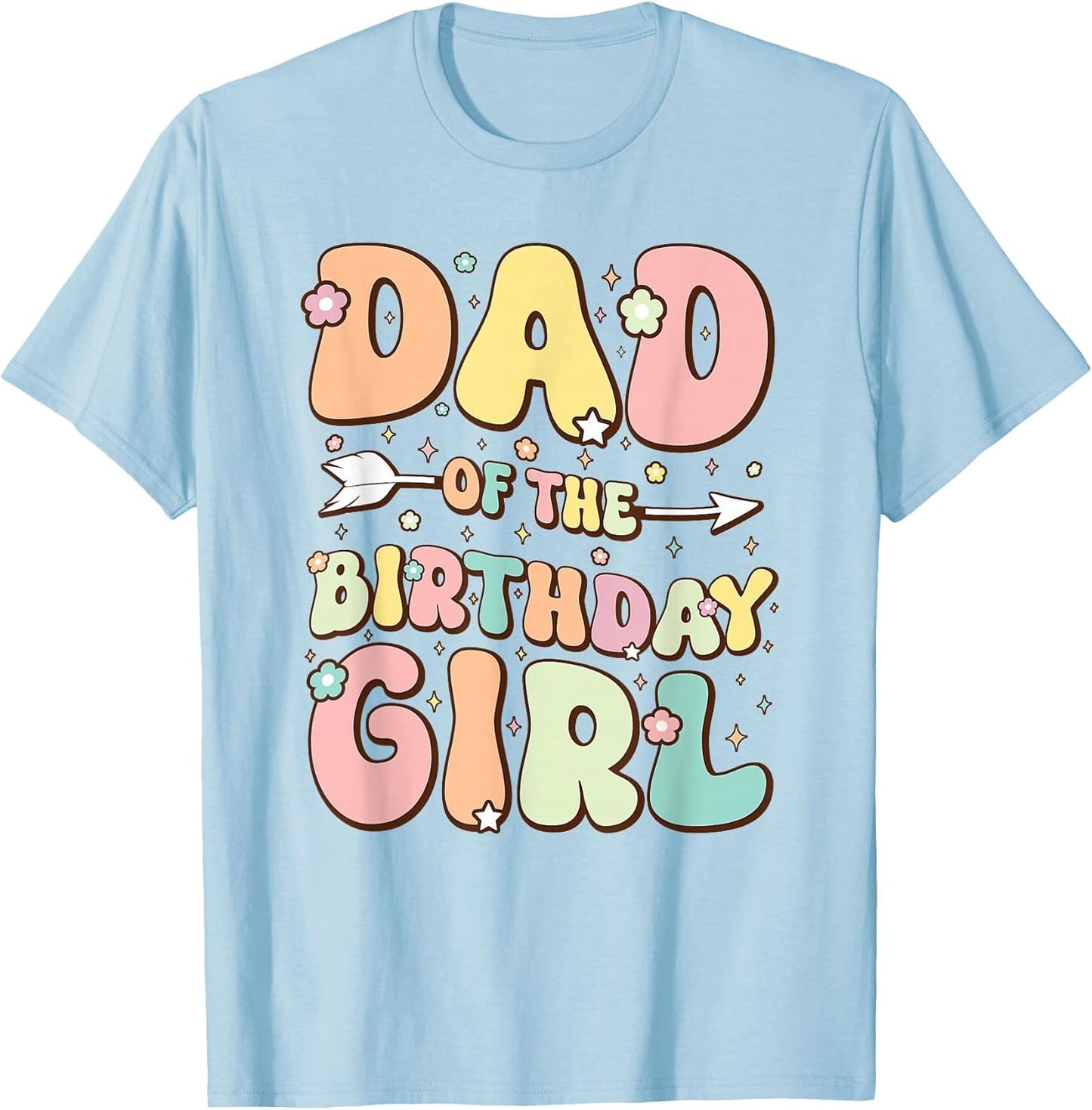 Dad of The Birthday Girl Shirt Matching Family Birthday