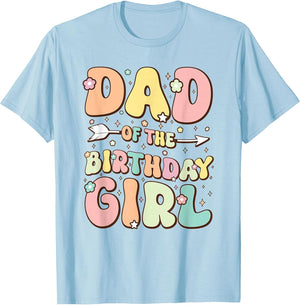 Dad of The Birthday Girl Shirt Matching Family Birthday