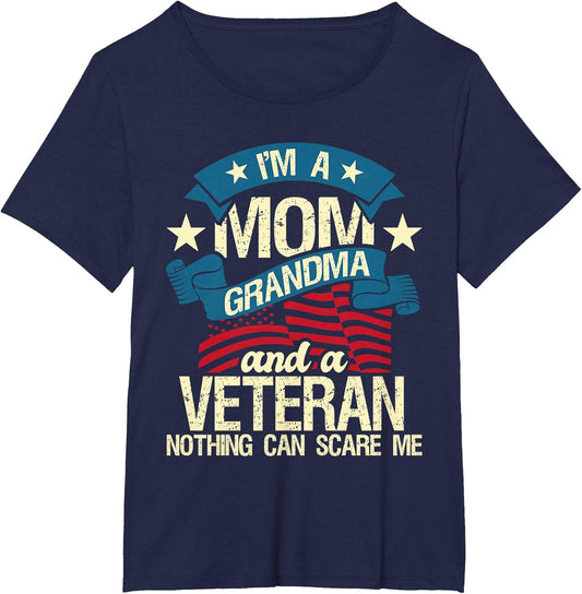 I'm A Mom Grandma and A Veteran - Patriotic American Flag