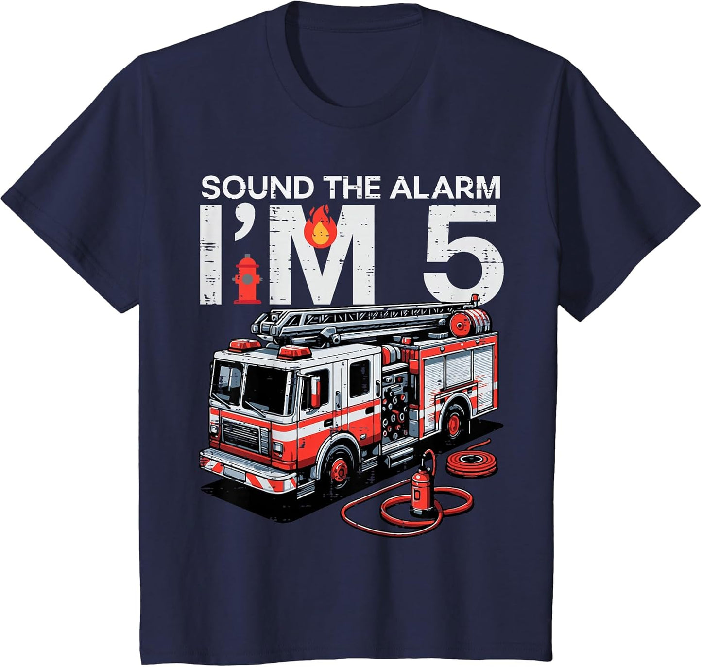 Sound The Alarm Im 5 Fire Truck 5th Birthday Bday Boys Kids