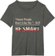 Smart People Don't Like Me Politics Quotes Humour