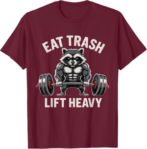 Eat Trash Lift Heavy Weight Lifting