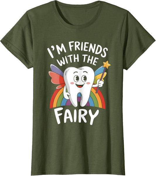 I'm Friends with The Tooth Fairy Dentist Squad Funny Dental