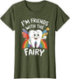 I'm Friends with The Tooth Fairy Dentist Squad Funny Dental