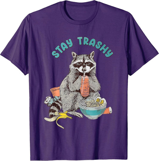 Stay Trashy Raccoon Funny Women