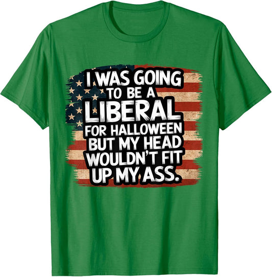 I was Going to Be A Liberal for Halloween Funny USA Flag