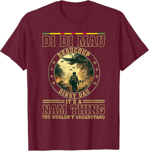 Di Di Mau It's NAM Thing Dinky Dau Funny Vietnam Veteran