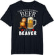 I Just Want to Drink Beer and Pet My Beaver