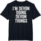 I'm Devon Doing Devon Things Shirt Personalized First Name