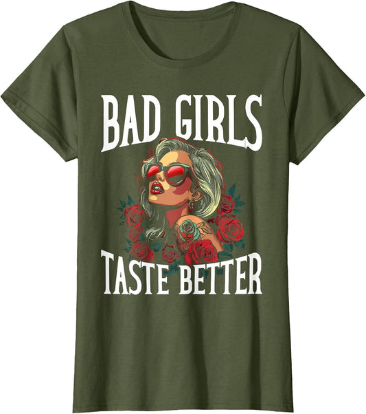 Bad Girls Taste Better Funny Adult Humor Tattoos Women Men