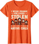 I Wear Orange Every Child Unity Indigenous Native American