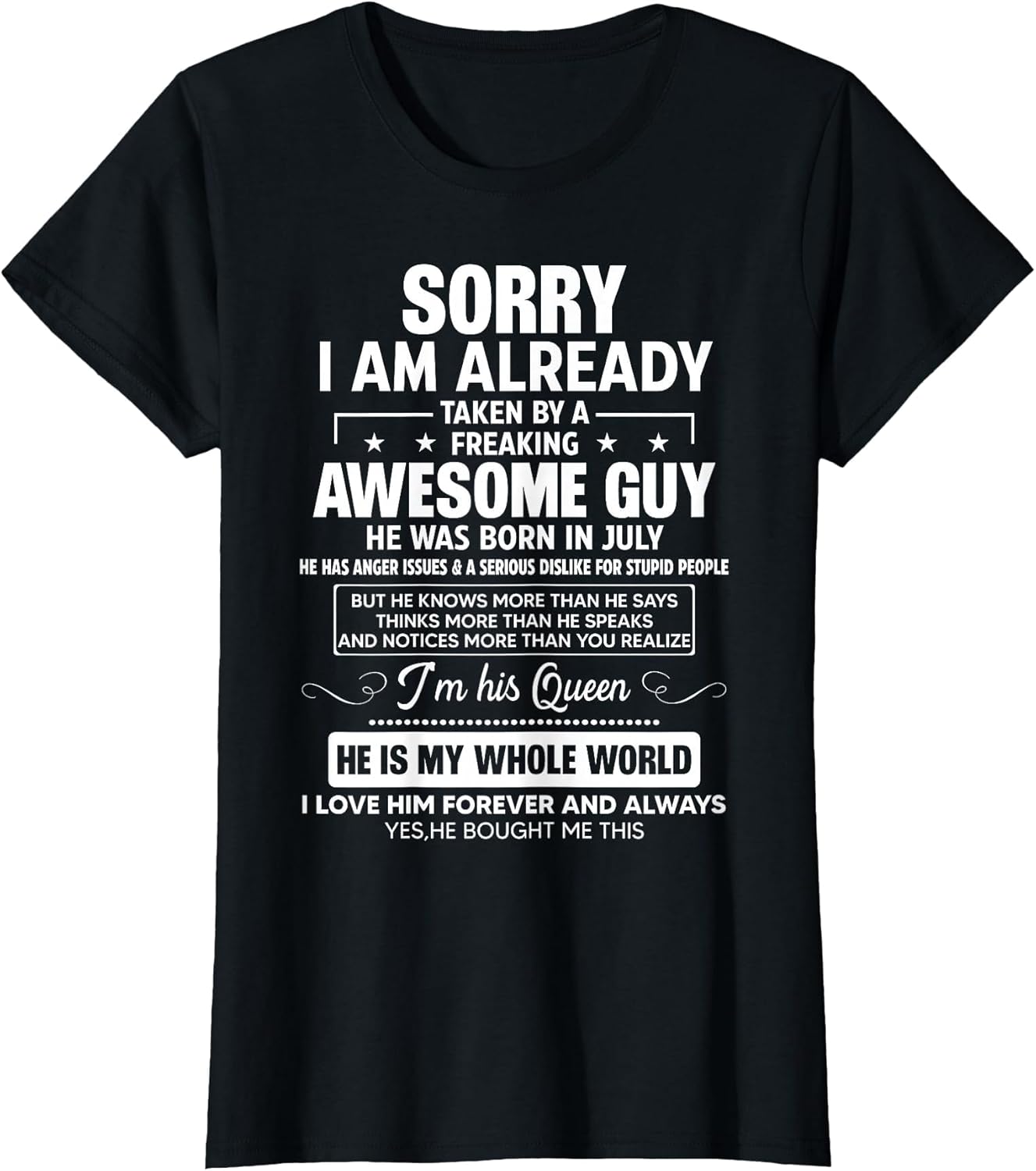 I Am Already Taken by A Awesome Guy He was Born in July