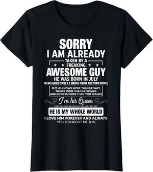 I Am Already Taken by A Awesome Guy He was Born in July