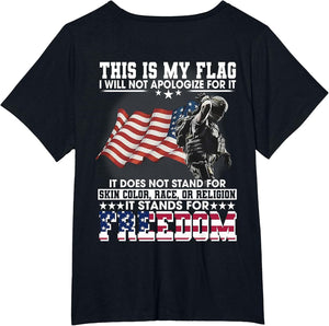 This is My Flag I Will Not Apologize for It (on Back)