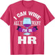 Funny I Can Wine All I Want I'm in HR | Cute Management Gift