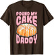 Pound My Cake Daddy Woman Bad Girl Quote
