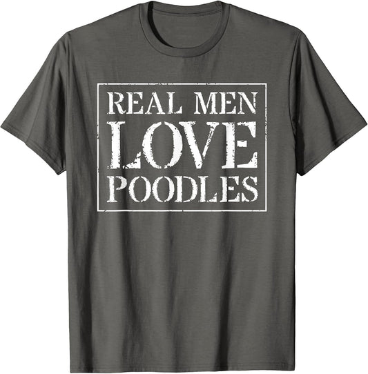 Poodle Design for Design: Real Men Love Poodles