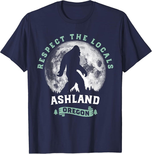 Ashland Oregon Respect The Locals Sasquatch Moon Bigfoot