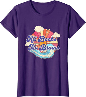 All Boobs, No Brains, Funny Big Boobs Women