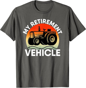 Tractor Farmer Vacation My Retirement Vehicle Retired Dad