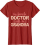 My Favorite Doctor Calls Me Grandma Doctor Grandma