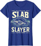 Slab Slayer Fishermen Women Kids Funny Crappie Fishing
