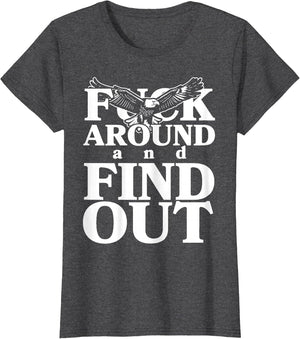 Fuck Around and find Out Funny Eagle