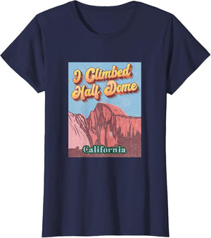 I Climbed Half Dome Yosemite National Park Climbing Climber