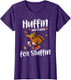 Huffin and Puffin for Stuffin - Funny Thanksgiving Turkey