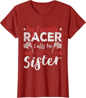 My Favorite Racer Calls Me Sister Racer Racing Sister