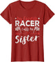 My Favorite Racer Calls Me Sister Racer Racing Sister