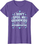 I Don't Spoil My Grandkids I’m Just Very Accommodating