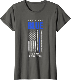 I Back The Blue for My Daughter Police Parents