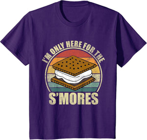 I'm Only Here for The S'Mores. Funny Camping S'Mores Lover