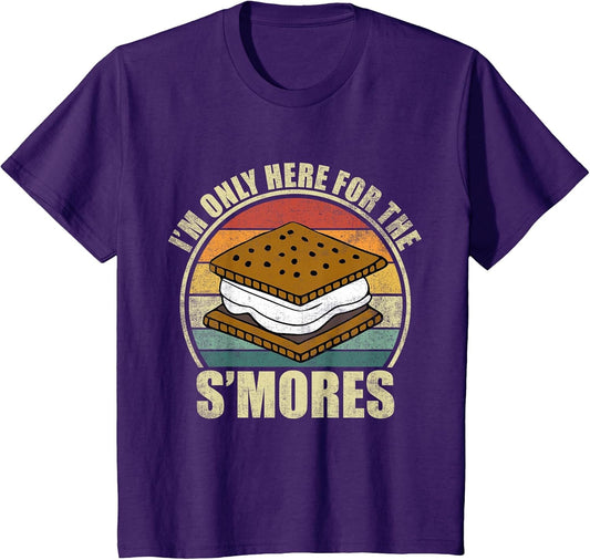 I'm Only Here for The S'Mores. Funny Camping S'Mores Lover