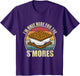 I'm Only Here for The S'Mores. Funny Camping S'Mores Lover
