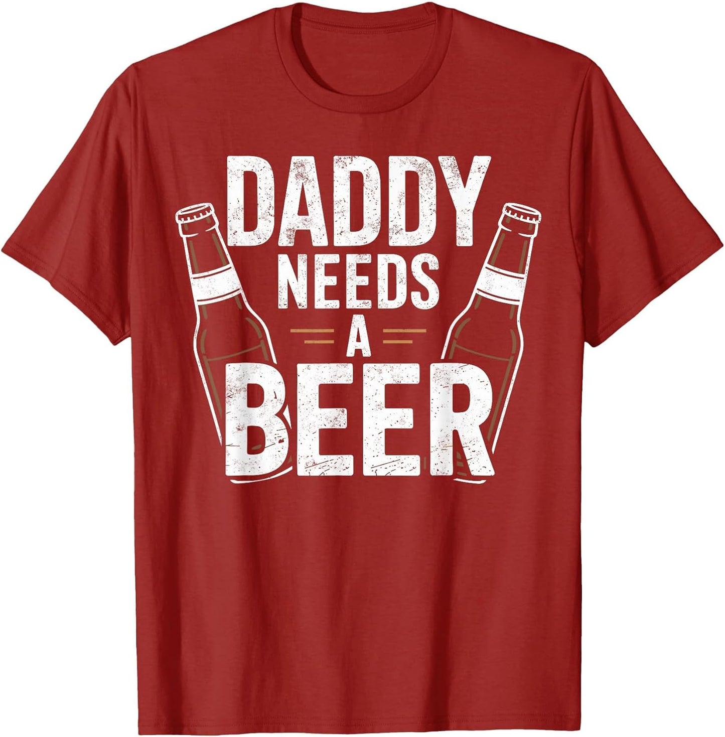 Daddy Needs a Beer Funny Dad Beer Lover Drinking Joke